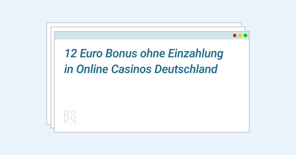 12 euro bonus ohne einzahlung