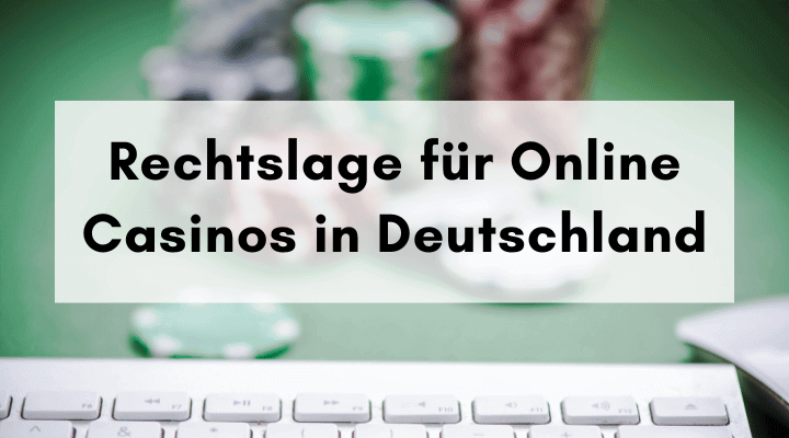Neue Rechtslage für Online Casinos in Deutschland