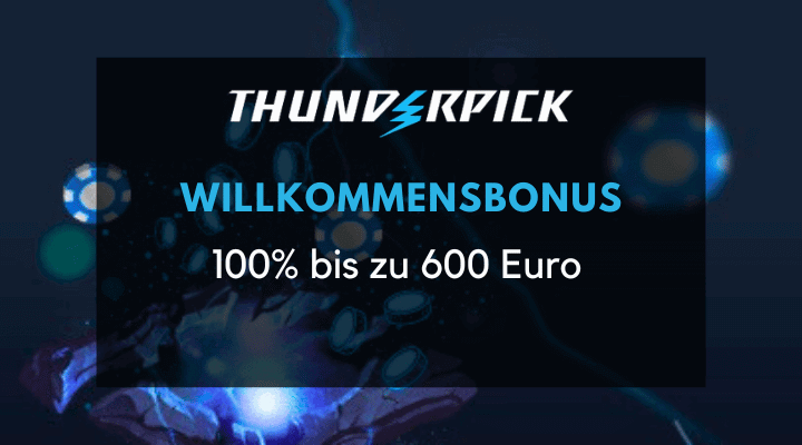 Thunderpick Casino – Willkommensbonus bis zu 600 Euro